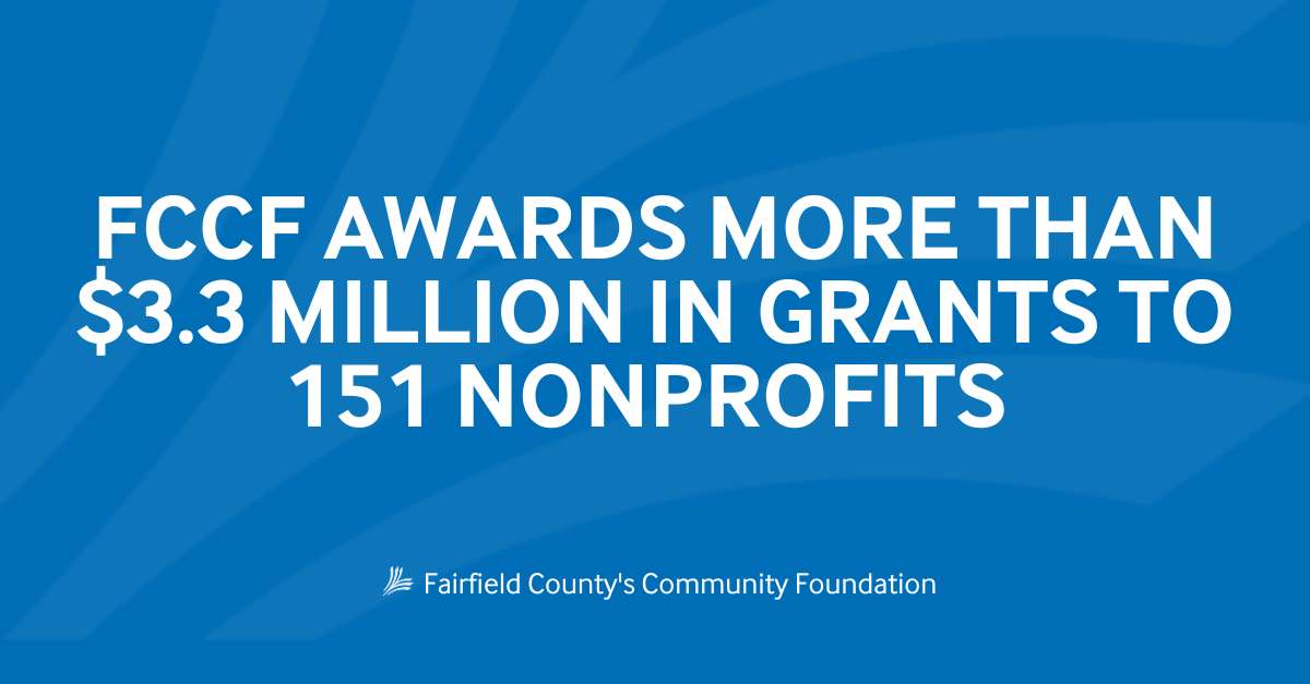 Fairfield County’s Community Foundation awards more than 3.3 million